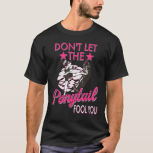 Camiseta Não deixe o Ponytail enganar você Karate Women MMA