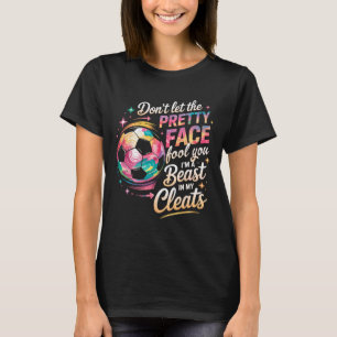 Camiseta Não Deixe O Rosto Bonito Enganá-lo Eu Sou Uma Fera