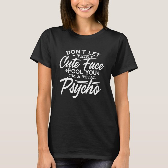 Camiseta Não Deixe Que Este Rosto Te Engane (Frente)