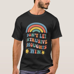 Camiseta Não deixe que pensamentos intrusivos vençam boho a
