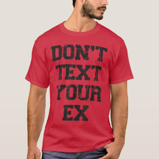 Camiseta Não Deixe Seu Relacionamento Irracional Sarcástico