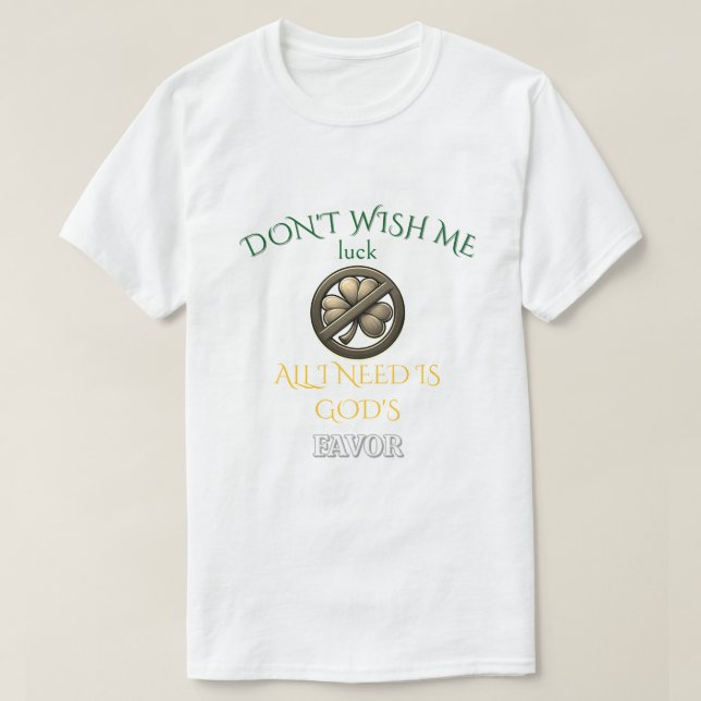 Camiseta Não Deseje Sorte a Mim (Frente do Design)