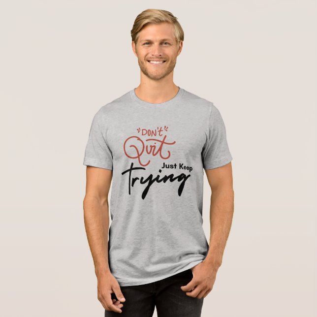 Camiseta Não desista, Continue Tentando (Frente Completa)