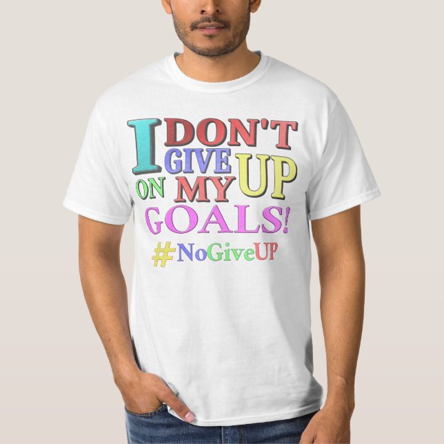 Camiseta "NÃO DESISTA DOS OBJETIVOS" Design. Comprar Agora (Frente)