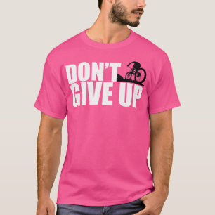 Camiseta Não Desistam Da Descida De Moto Mtb Da Bike Da Mon