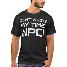 Não desperdice meu tempo, NPC! Engraçado