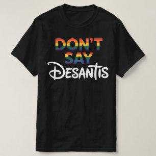 Camiseta Não diga DeSantis Flórida diga gay orgulho LGBTQ