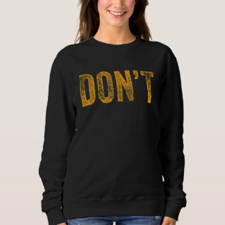 Camiseta Não diga Piada Não não humor Sarcástico Não