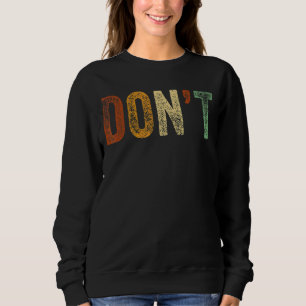 Camiseta Não diga Piada Não não humor Sarcástico Não