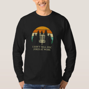Camiseta Não diga Piadas de disco no trabalho Colega de tra