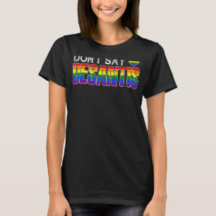 Camiseta Não diga que Desantis Anti Liberal Florida diz Gay