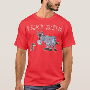 Camiseta Não dou a Rat Donkey doente, animais, doença 