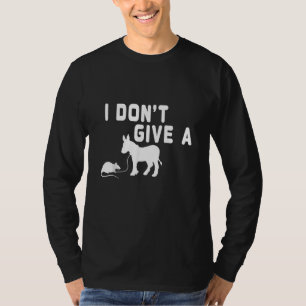 Camiseta Não dou um presente de Rato, burro engraçado, piad