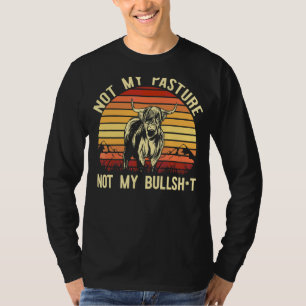 Camiseta Não É A Minha Pastagem Ou A Minha Touro De Lâmpada