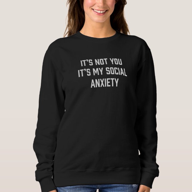 Camiseta Não é a sua. É a minha ansiedade social. (Frente)