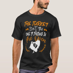 Camiseta Não É A Única Coisa Na Gravidez Forno, Obrigado.