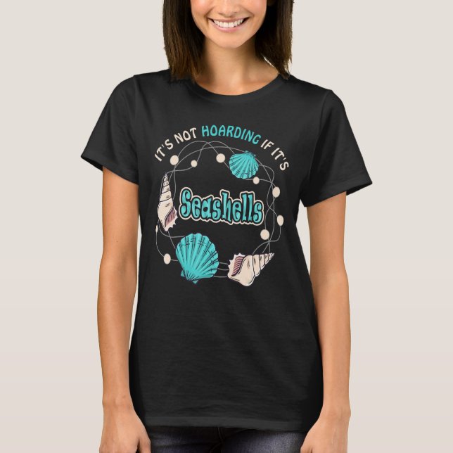 Camiseta Não é açambarcamento se é Seashells, Seashell Hun (Frente)