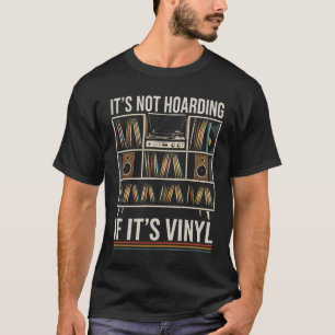 Camiseta Não é Acumulação se é Colecionador de Discos de Vi