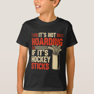 Camiseta Não é Acumulação Se São Paus de Hóquei Engraçado