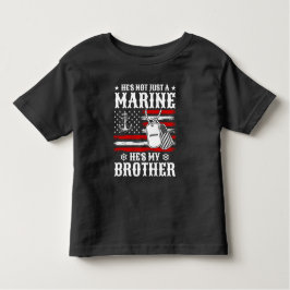 Camiseta Não é Apenas um Fuzileiro Naval, Ele é Meu Irmão P