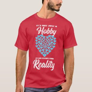 Camiseta Não É Apenas Um Hobby, É Minha Fuga Da Realidade