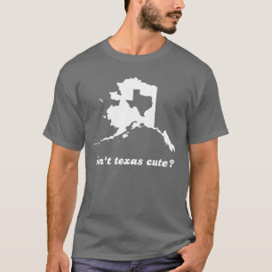 Camiseta Não é bonito de Texas comparado a Alaska