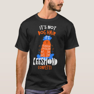 Camiseta Não é Cabelo de Cachorro É Cachorro de Keeshond Co
