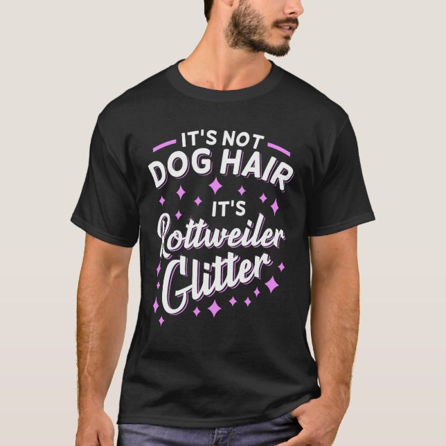 Camiseta Não é Cabelo de Cão É Glitter Rottweiler (Frente)