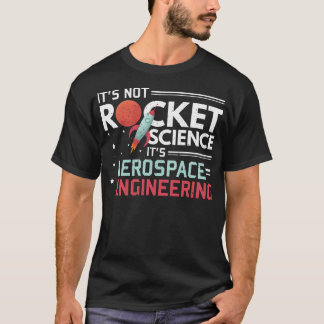 Camiseta Não É Ciência De Foguetes É Engenharia Aeroespacia
