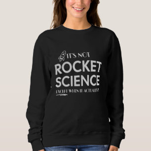 Camiseta Não é ciência de foguetes! Exceto quando é de verd