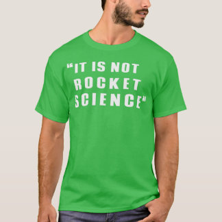 Camiseta Não é ciência espacial