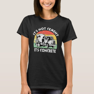 Camiseta Não é Cimento É Caminhão Betoneira