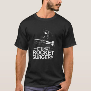 Camiseta Não é Cirurgia de Foguete Piada de Engenharia Aero