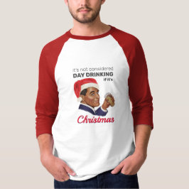Camiseta Não é considerado DAYDRINKING se for Natal!