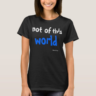 Camiseta Não é deste mundo João 15:19