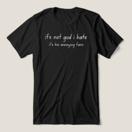 Camiseta não é deus que eu odeio 