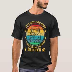 Camiseta Não é dono do pastor australiano Shepherd Aussie