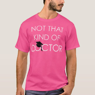 Camiseta Não É Esse Tipo De Doutora Engraçada Dotada De Gra