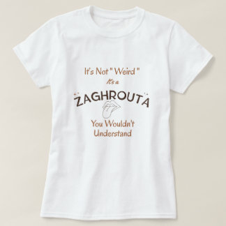 Camiseta Não é "estranho", é cultura | Zaghrouta Tee