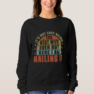 Camiseta Não é Fácil Ser a Melhor Esposa de Todos os Tempos