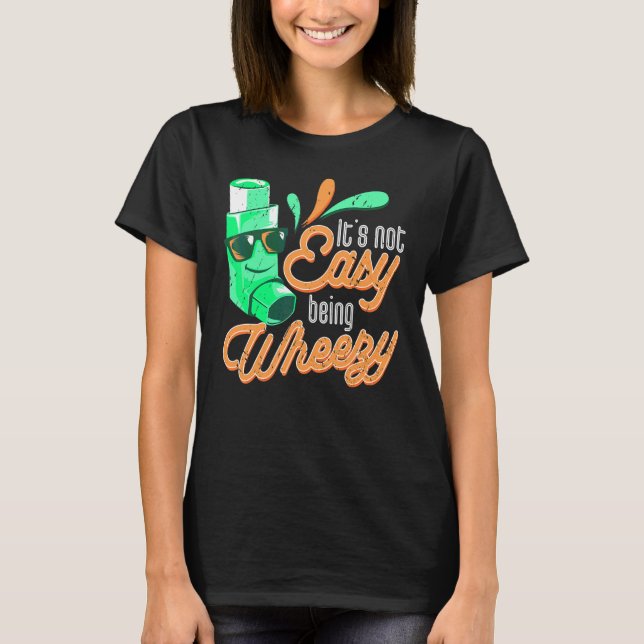 Camiseta Não é Fácil Ser Chiado Conscientização sobre Asma  (Frente)