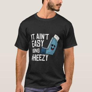 Camiseta Não É Fácil Ser Inalador De Asma Engraçado Com Rod