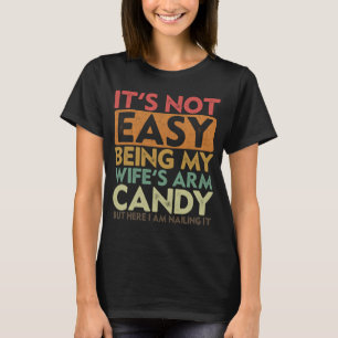 Camiseta Não é fácil ser o braço da minha mulher, o marido