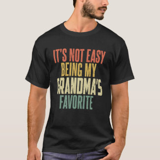 Camiseta Não é fácil ser o favorito da minha avó