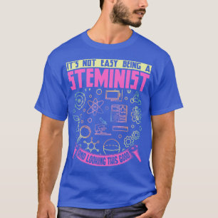 Camiseta Não É Fácil Ser Um Esteminista E Olhar Para Isto
