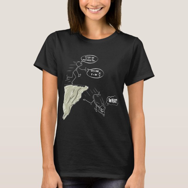 Camiseta Não é Fall Force Equation Physics Pun (Frente)
