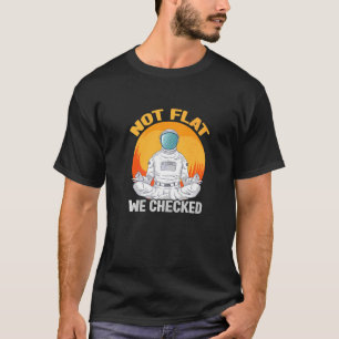 Camiseta Não É Flat Que Verificamos A Conspiração Anti-Terr