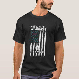 Camiseta Não é Fraqueza, é uma Ferida - Conscientização sob