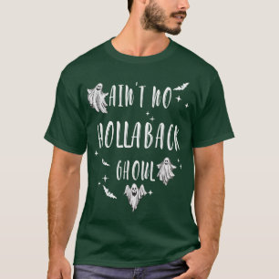Camiseta Não é Hollaback Ghoul Engraçado Boo Ghost Hallowee