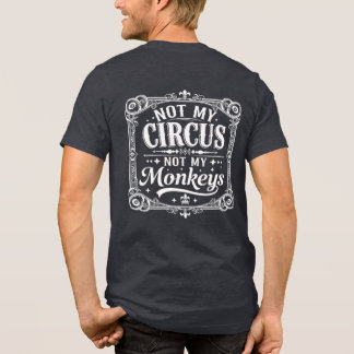 Camiseta Não É Meu Circo Não São Meus Macacos Tipografia Vi